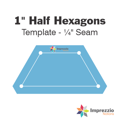 1" Half Hexagon Template - ¼" Seam 