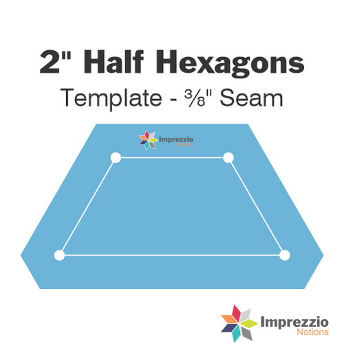 2" Half Hexagon Template - ⅜" Seam