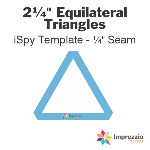 2¼" Equilateral Triangle iSpy Template - ¼" Seam