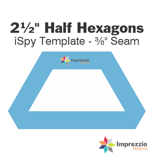 2½" Half Hexagon iSpy Template - ⅜" Seam