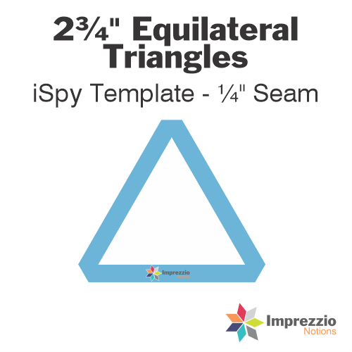 2¾" Equilateral Triangle iSpy Template - ¼" Seam