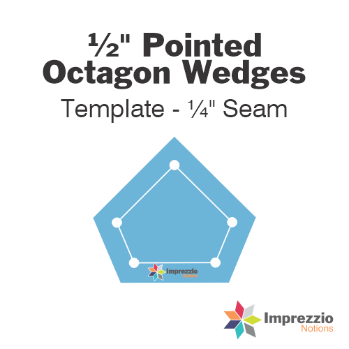 ½" Pointed Octagon Wedge Template - ¼" Seam