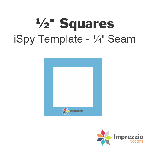 ½" Square iSpy Template - ¼" Seam