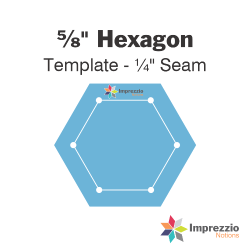 ⅝" Hexagon Template - ¼" Seam