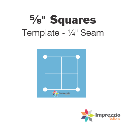 ⅝" Square Template - ¼" Seam
