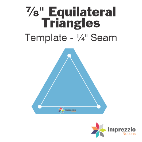 ⅞" Equilateral Triangle Template - ¼" Seam