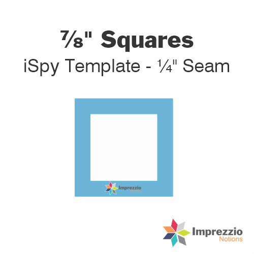 ⅞" Square iSpy Template - ¼" Seam