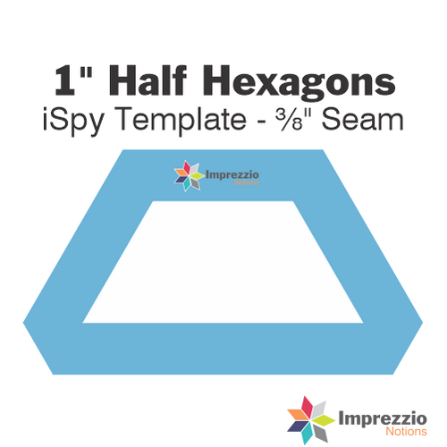 1" Half Hexagon iSpy Template - ⅜" Seam
