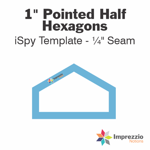 1" Pointed Half Hexagon iSpy Template - ¼" Seam 