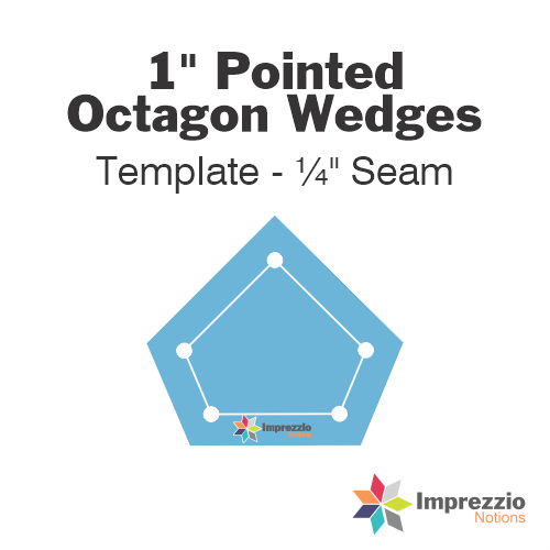 1" Pointed Octagon Wedge Template - ¼" Seam