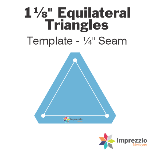 1⅛" Equilateral Triangle Template - ¼" Seam