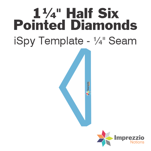 1¼" Half Six Pointed Diamond iSpy Template - ¼" Seam
