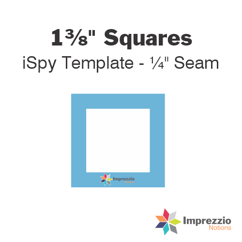 1⅜" Square iSpy Template - ¼" Seam