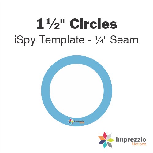 1½" Circle iSpy Template - ¼" Seam