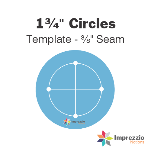 1¾" Circle Template - ⅜" Seam