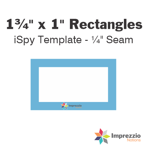 1¾" x 1" Rectangle iSpy Template - ¼" Seam