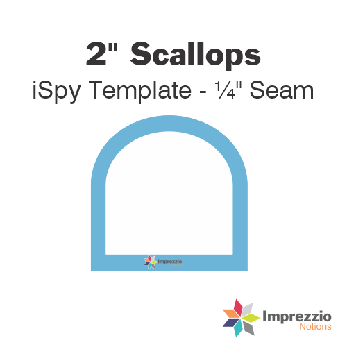 2" Scallop iSpy Template - ¼" Seam