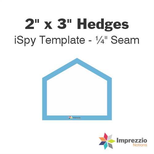 2" x 3" Hedge iSpy Template - ¼" Seam