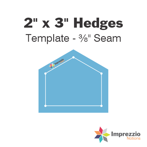 2" x 3" Hedge Template - ⅜" Seam