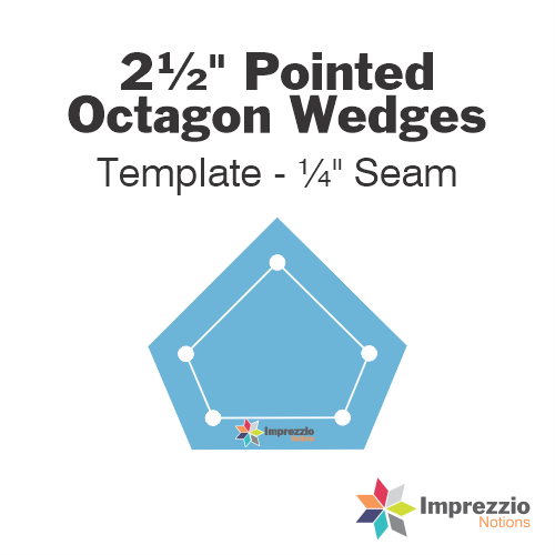 2½" Pointed Octagon Wedge Template - ¼" Seam