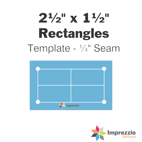 2½" x 1½" Rectangle Template - ¼" Seam