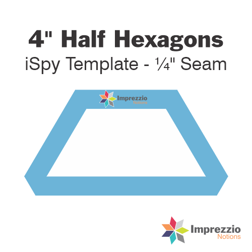 4" Half Hexagon iSpy Template - ¼" Seam